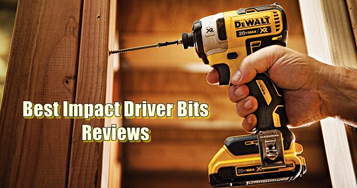 Best Impact Driver drill Bits