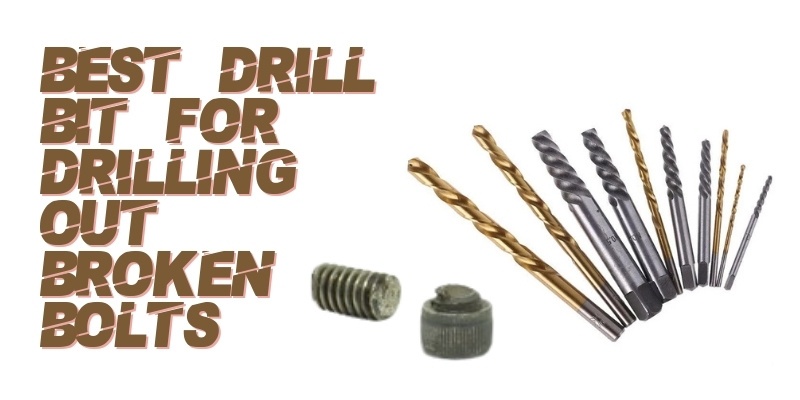 drill bit for broken bolt