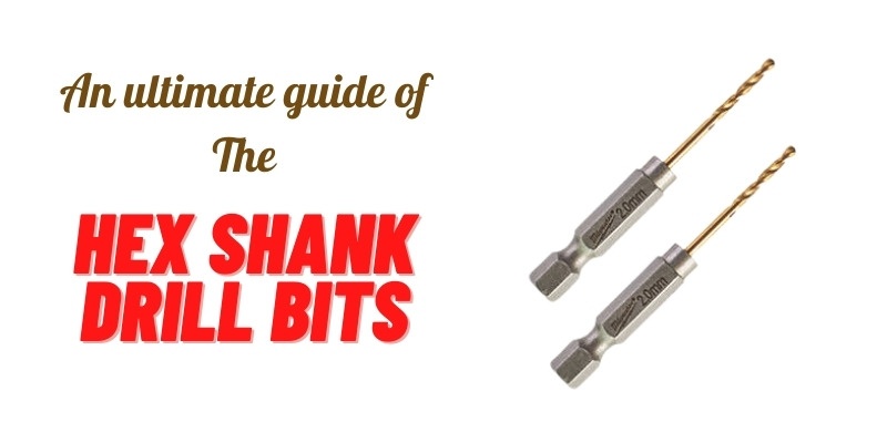hex shank drill bits